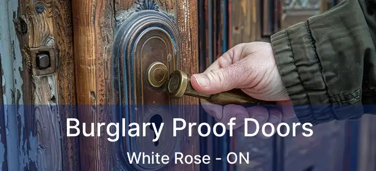  Burglary Proof Doors White Rose - ON