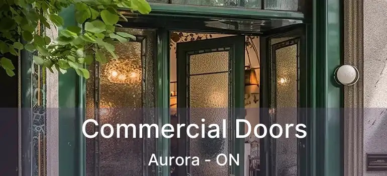  Commercial Doors Aurora - ON