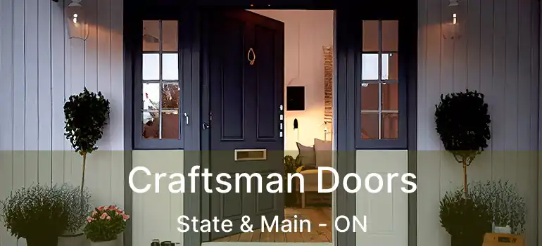  Craftsman Doors State & Main - ON