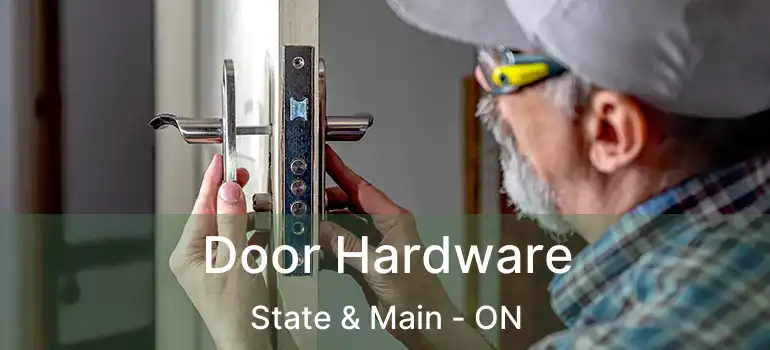  Door Hardware State & Main - ON