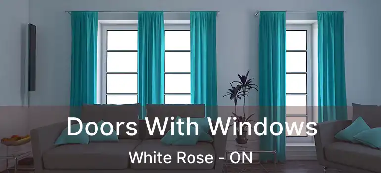  Doors With Windows White Rose - ON