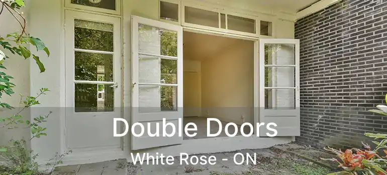  Double Doors White Rose - ON