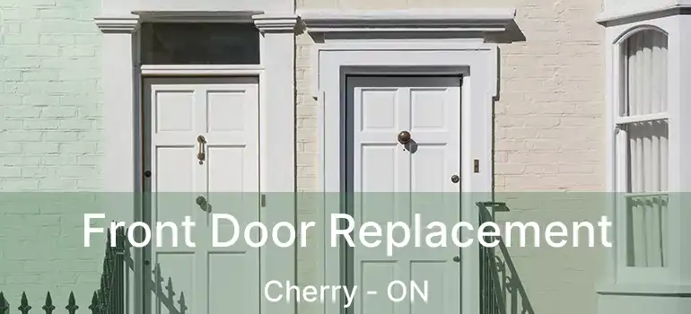 Front Door Replacement Cherry - ON