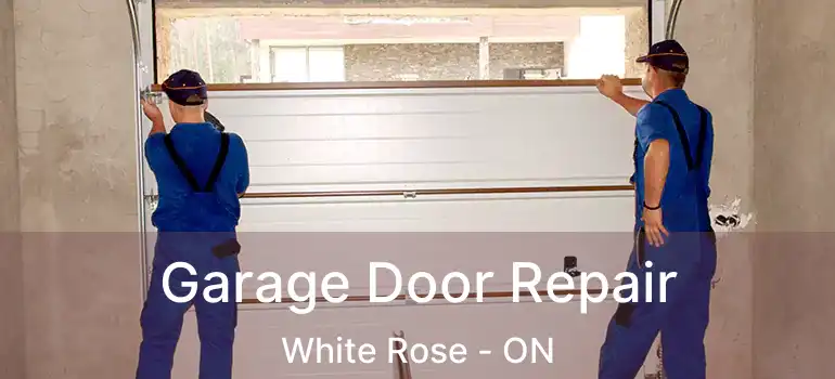  Garage Door Repair White Rose - ON