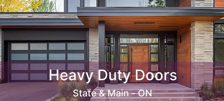  Heavy Duty Doors State & Main - ON