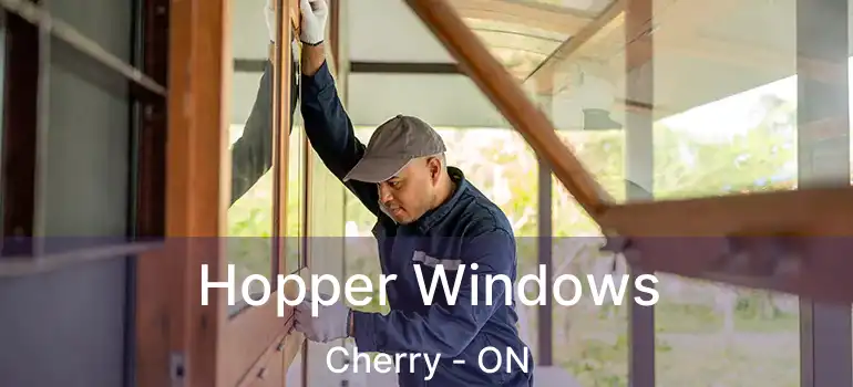  Hopper Windows Cherry - ON