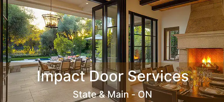  Impact Door Services State & Main - ON