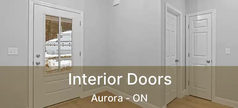  Interior Doors Aurora - ON