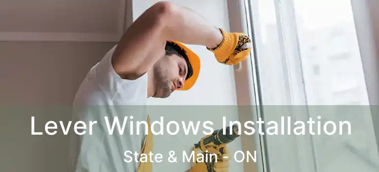  Lever Windows Installation State & Main - ON