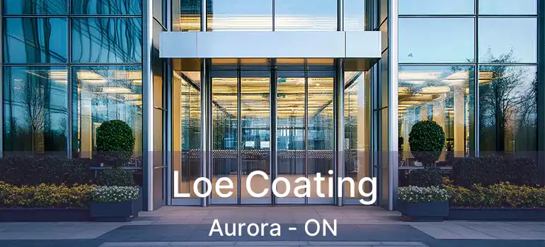  Loe Coating Aurora - ON