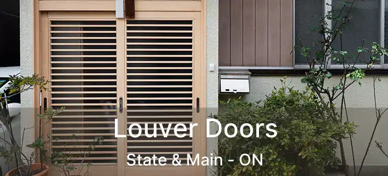 Louver Doors State & Main - ON