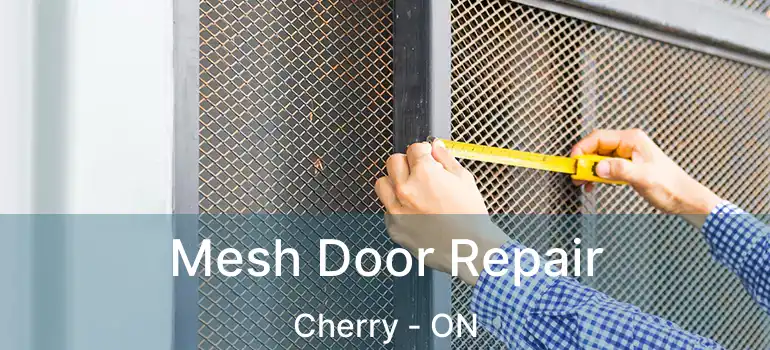  Mesh Door Repair Cherry - ON