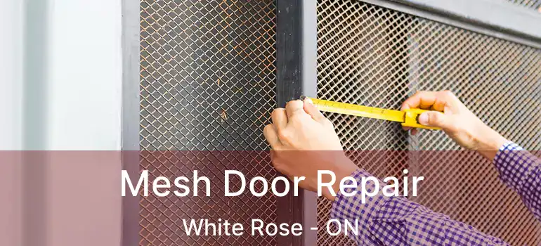  Mesh Door Repair White Rose - ON