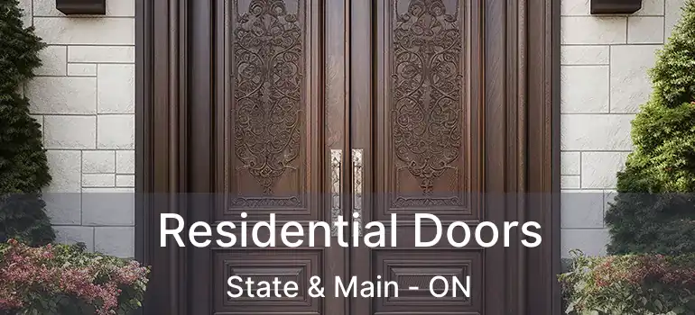  Residential Doors State & Main - ON