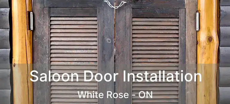  Saloon Door Installation White Rose - ON