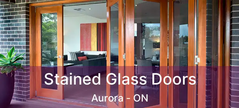  Stained Glass Doors Aurora - ON