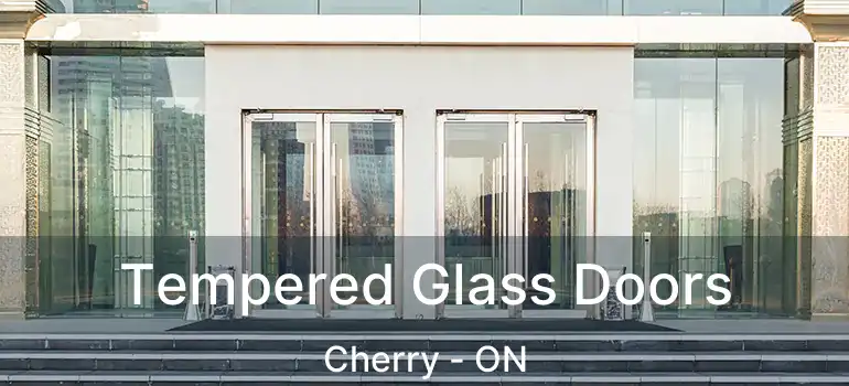  Tempered Glass Doors Cherry - ON