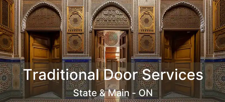  Traditional Door Services State & Main - ON