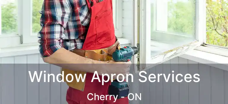  Window Apron Services Cherry - ON